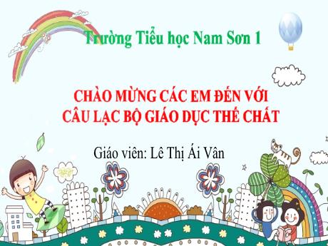 Bài giảng Giáo dục thể chất 4 - Cầu lông - Năm học 2023-2024
