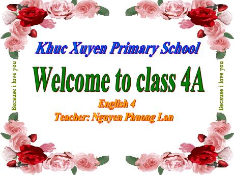 Bài giảng Tiếng Anh Lớp 4 - Unit 6: Wheres your school (Lesson 3)