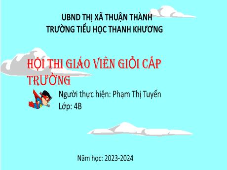 Bài giảng Tiếng Việt 4 (Kết nối tri thức) - Bài 11: Tập làm văn - Năm học 2023-2024