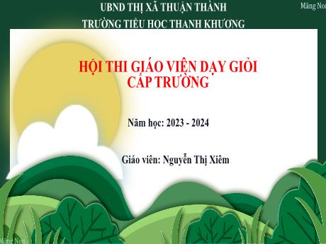 Bài giảng Tiếng Việt 4 (Kết nối tri thức) - Tập đọc, Bài 15: Gặp gỡ trên non - Năm học 2023-2024