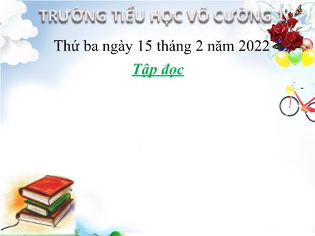 Bài giảng Tiếng Việt 4 - Tập đọc: Hoa học trò - Năm học 2021-2022