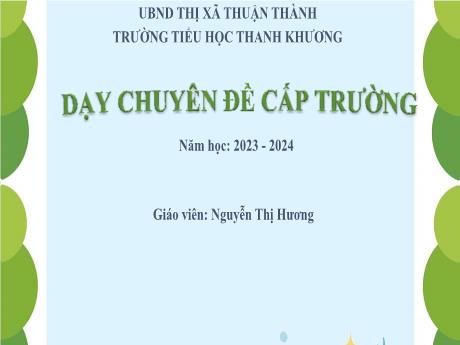 Bài giảng Toán 4 (Kết nối tri thức) - Tiết 31, Bài 13: Làm tròn số đến hàng trăm nghìn - Năm học 2023-2024