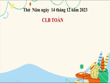 Bài giảng Toán 4 - Ôn tập: Tuần 15 - Năm học 2023-2024