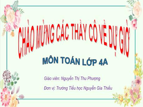 Bài giảng Toán 4 - Tiết 66: Chia một tổng cho một số - Năm học 2022-2023