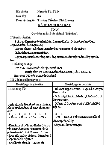 Kế hoạch bài dạy Toán 4 - Quy đồng mẫu số các phân số (Tiếp theo) - Nguyễn Thị Thúy