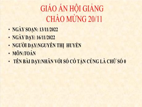 Bài giảng Toán 4 (Chân trời sáng tạo) - Tiết 53: Nhân với số có tận cùng là chữ số 0 - Năm học 2022-2023