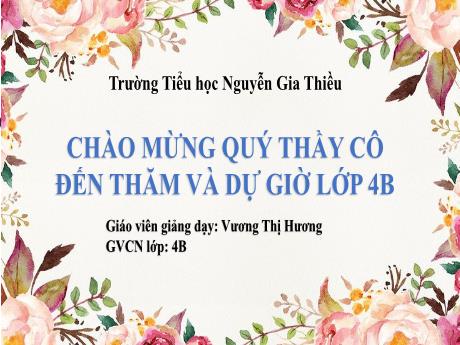 Bài giảng Toán 4 (Kết nối tri thức) - Tiết 8: Góc nhọn, góc tù, góc bẹt - Năm học 2022-2023