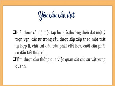 Bài giảng Tiếng Việt 4 Sách Kết nối tri thức (Luyện từ và câu) - Câu - Năm học 2023-2024 - Hoàng Thị Thủy