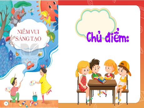 Bài giảng Tiếng Việt Lớp 4 Sách Kết nối tri thức (Đọc) - Chủ điểm: Niềm vui sáng tạo - Vẽ màu - Năm học 2023-2024 - Trần Thị Khánh Huyền