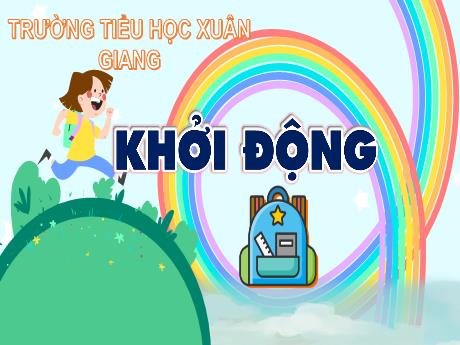 Bài giảng Toán Lớp 4 (Kết nối tri thức) - Bài 22: Phép cộng các số có nhiều chữ số - Năm học 2023-2024 - Trần Thị Khánh Huyền
