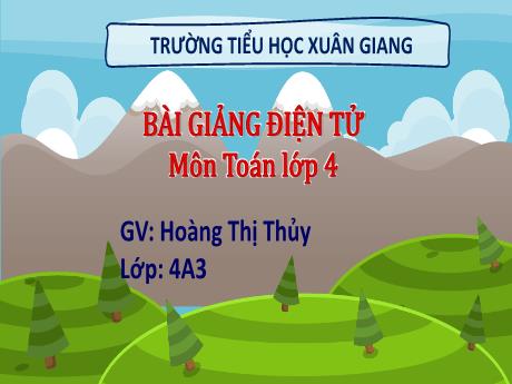 Bài giảng Toán Lớp 4 (Kết nối tri thức) - Bài 3: Số chẵn, số lẻ (Tiết 2) - Năm học 2023-2024 - Hoàng Thị Thủy