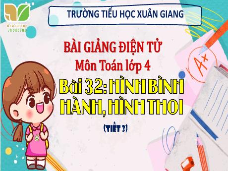 Bài giảng Toán Lớp 4 (Kết nối tri thức) - Bài 31: Hình bình hành, hình thoi (Tiết 3) - Năm học 2023-2024 - Hoàng Thị Thủy