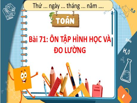 Bài giảng Toán Lớp 4 (Kết nối tri thức) - Bài 71: Ôn tập hình học và đo lường - Năm học 2023-2024 - Nguyễn Thị Hằng